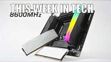 This week in Tech | Ep55 | LGA 1851, Battlemage, DDR5 over 9000